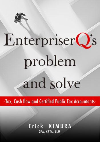 Enterpriser Q's problem and solve -Tax, Cash flow and Certified Public Tax Accountants-